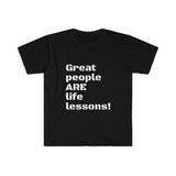 Great People ARE Life Lessons
